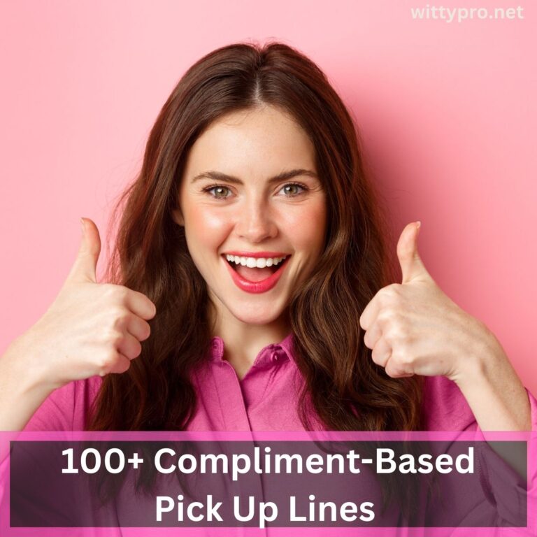 100+ Compliment-Based Pick Up Lines