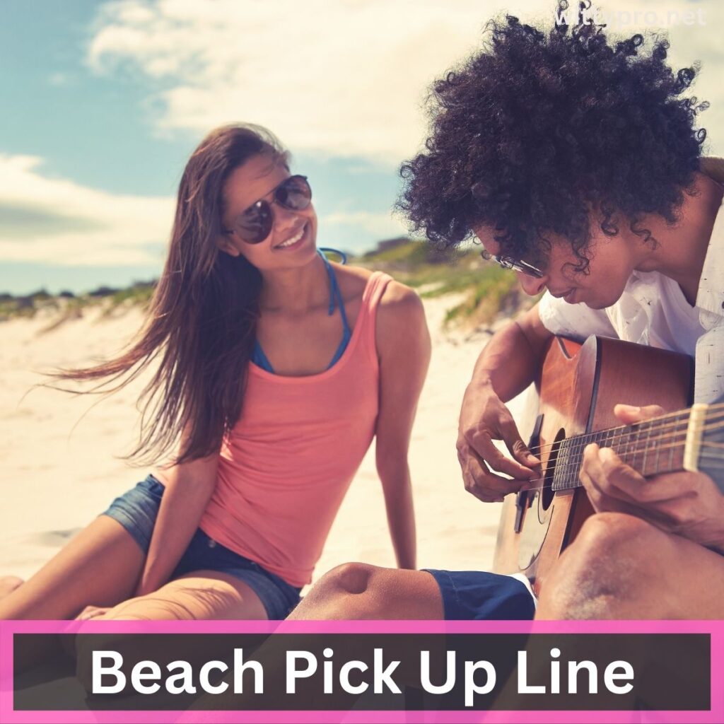 Beach pick up line