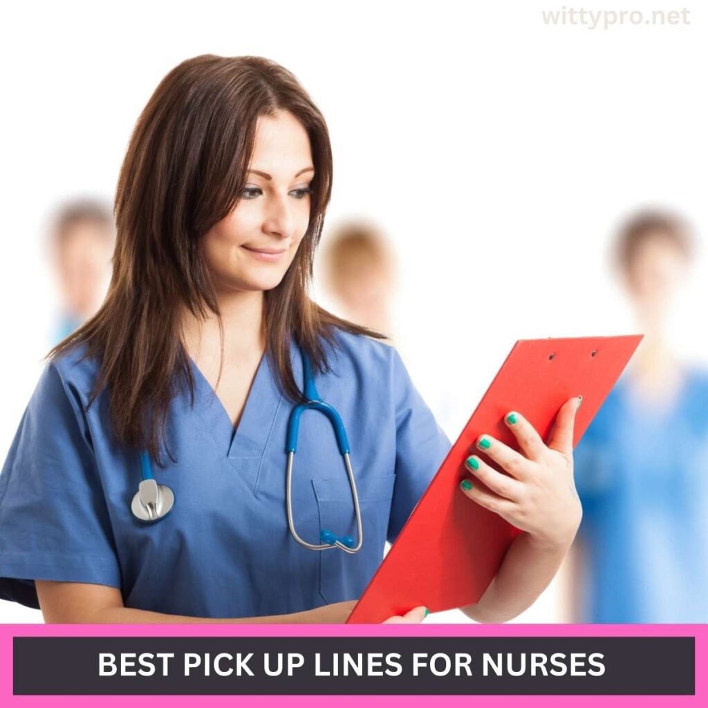 Best Pick Up Lines For Nurses