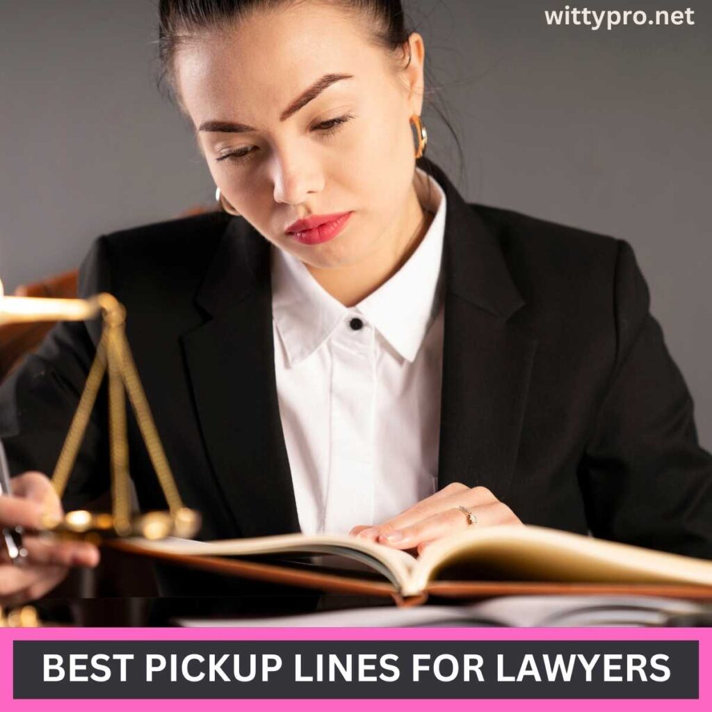 Best Pickup lines for lawyers