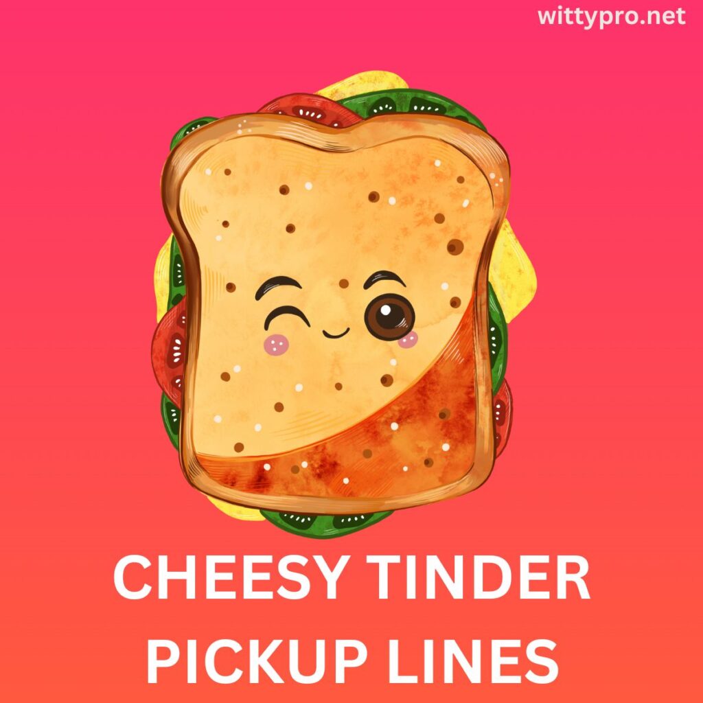 Cheesy Tinder Pickup Lines