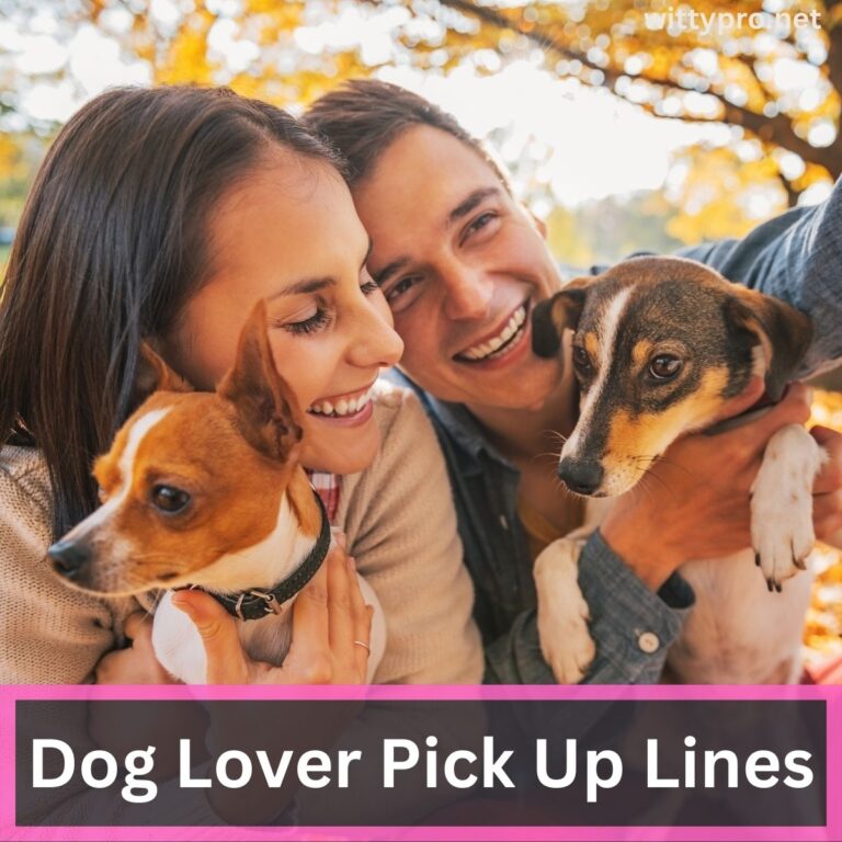 Dog Lover Pick Up Lines