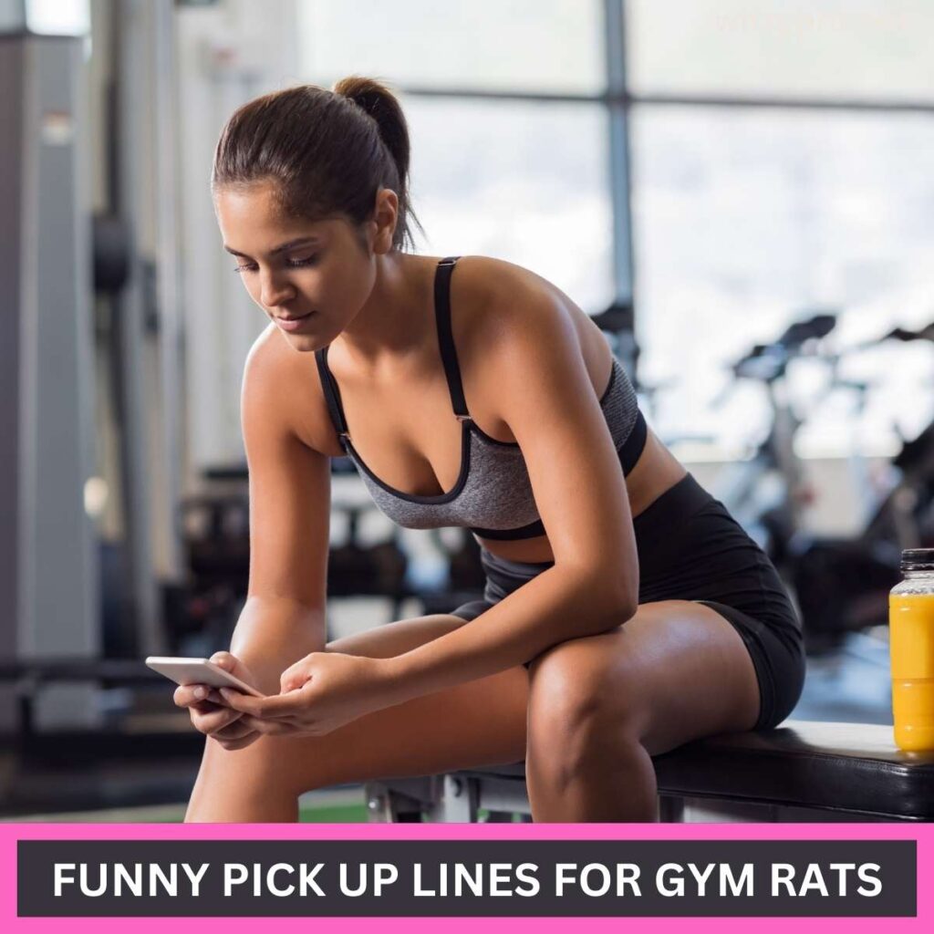 Funny Fitness Pick Up Lines For Gym Rats