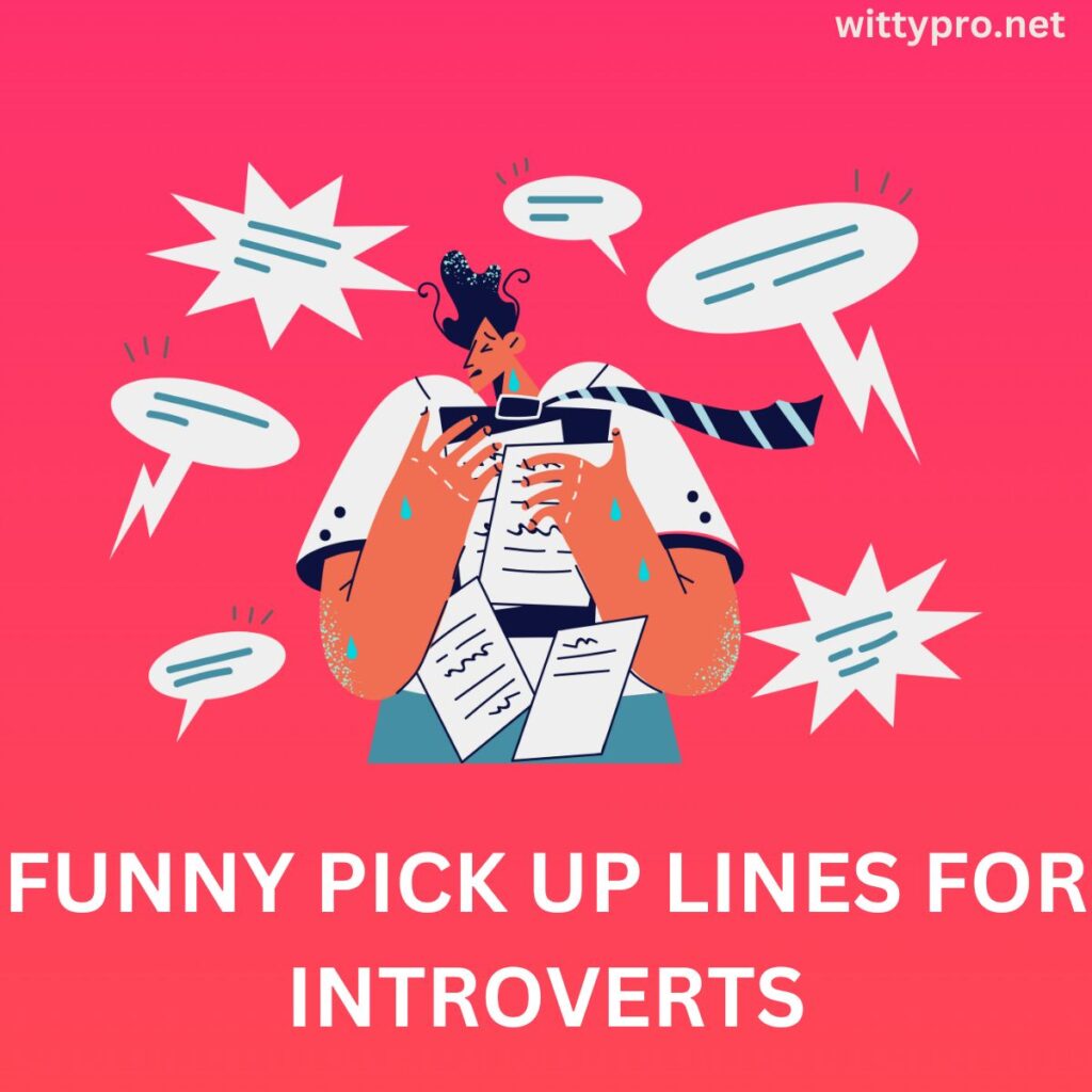 Funny pick up lines for introverts