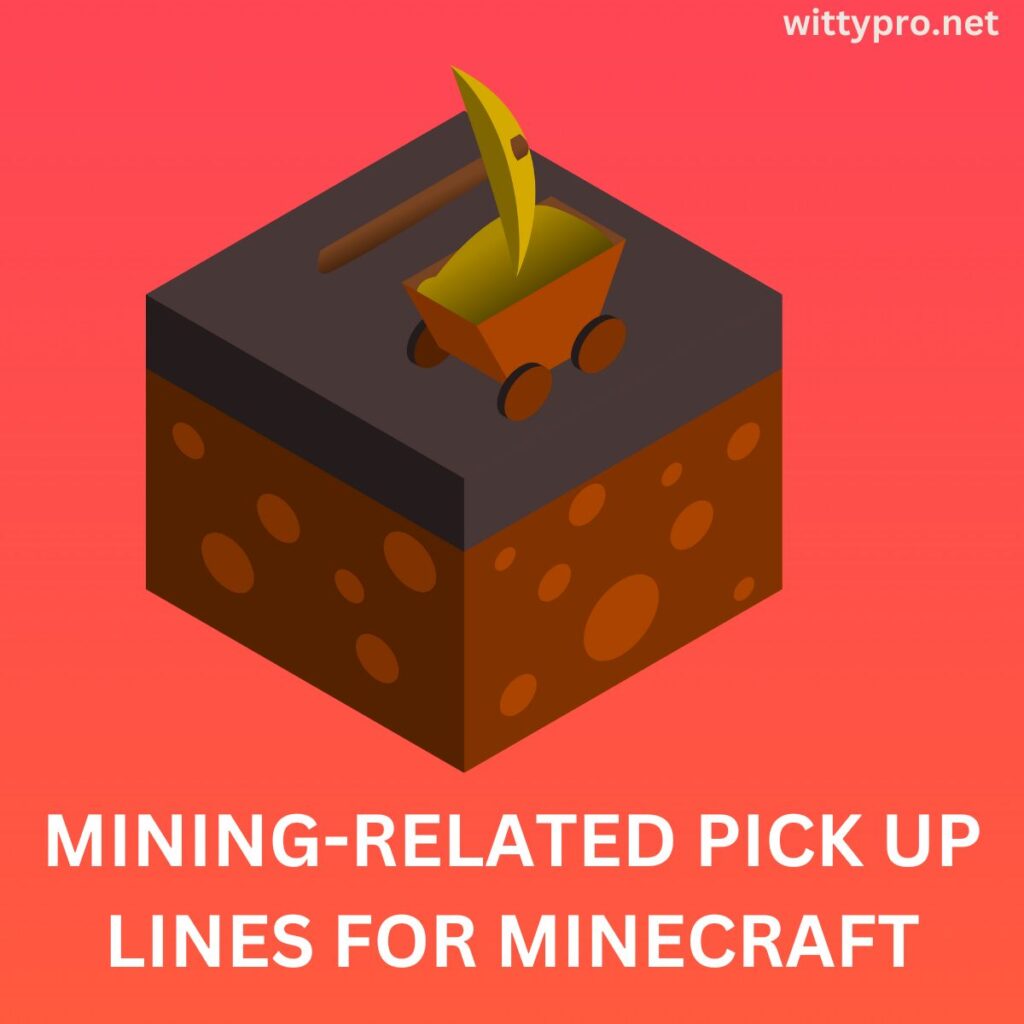 Mining-Related Pick up Lines for Minecraft