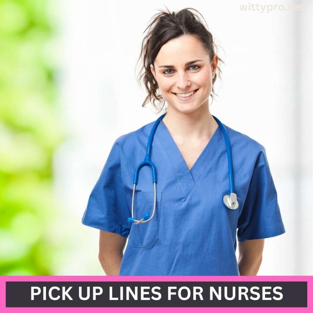 Pick Up Lines For Nurses