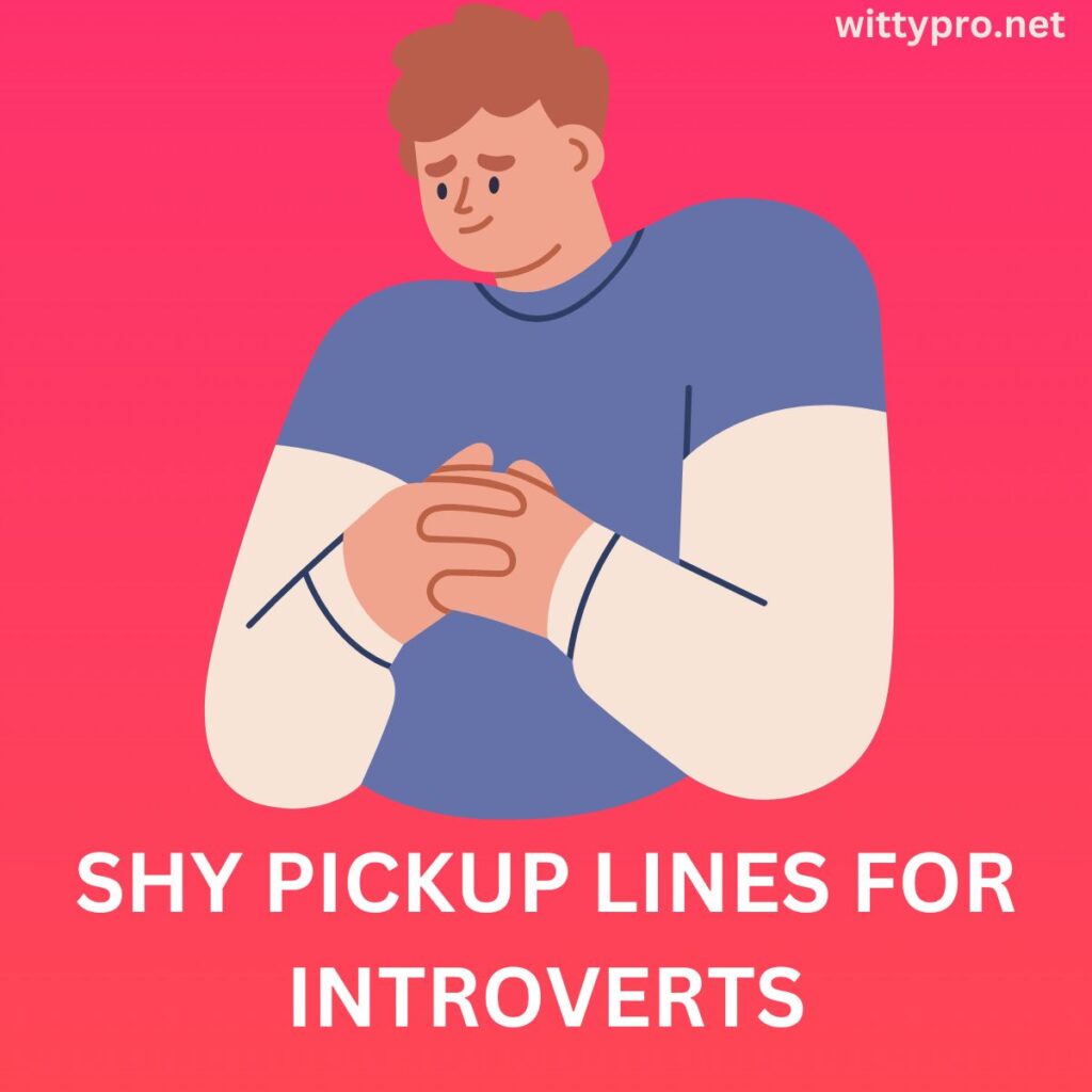 Shy pickup lines for introverts