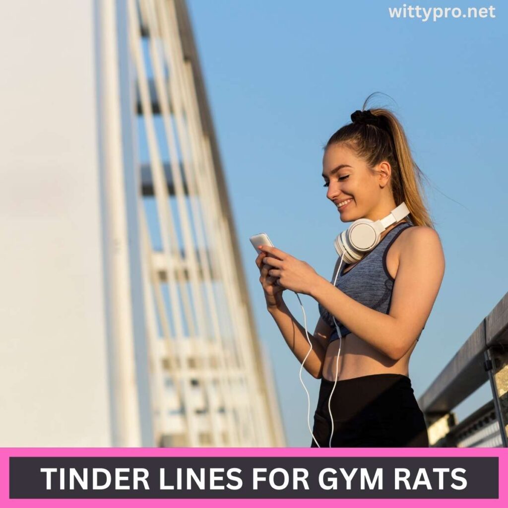 Tinder Lines For Gym Rats