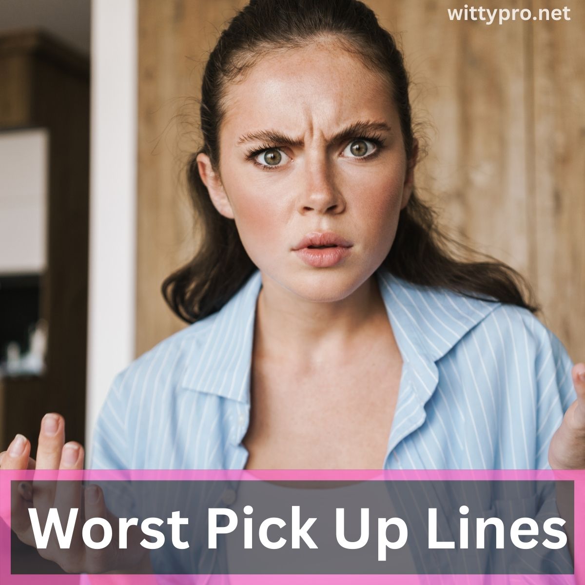 145+ Of The Worst Pick Up Lines Ever Uttered