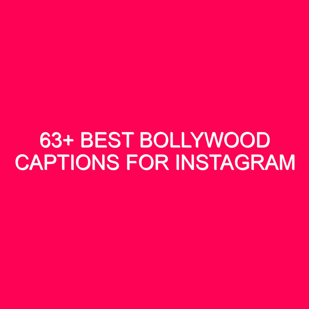 63-best-bollywood-captions-for-instagram