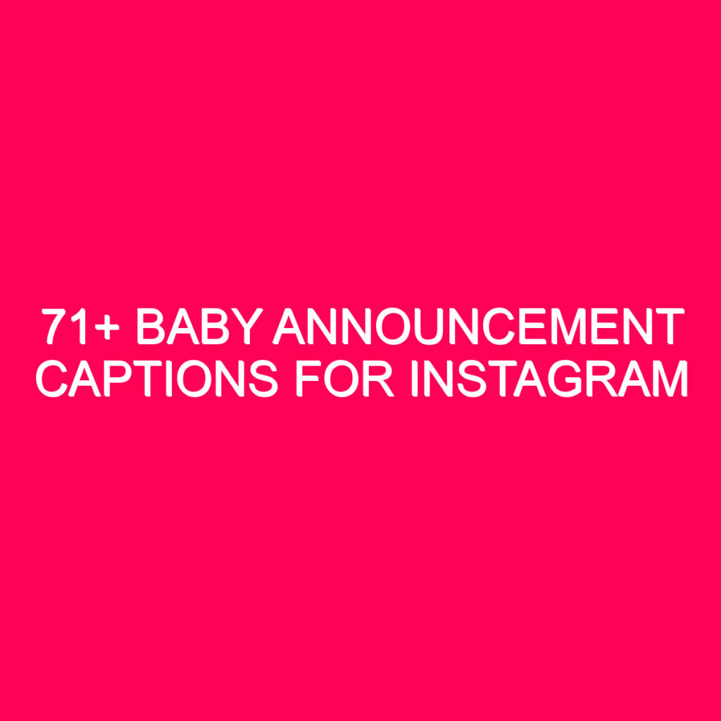 71-baby-announcement-captions-for-instagram