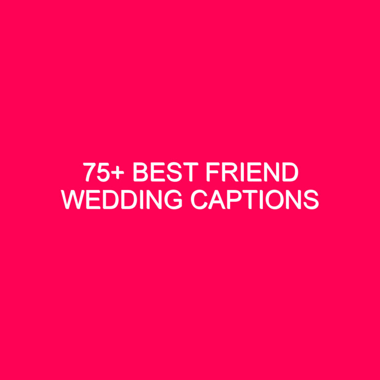 75-best-friend-wedding-captions