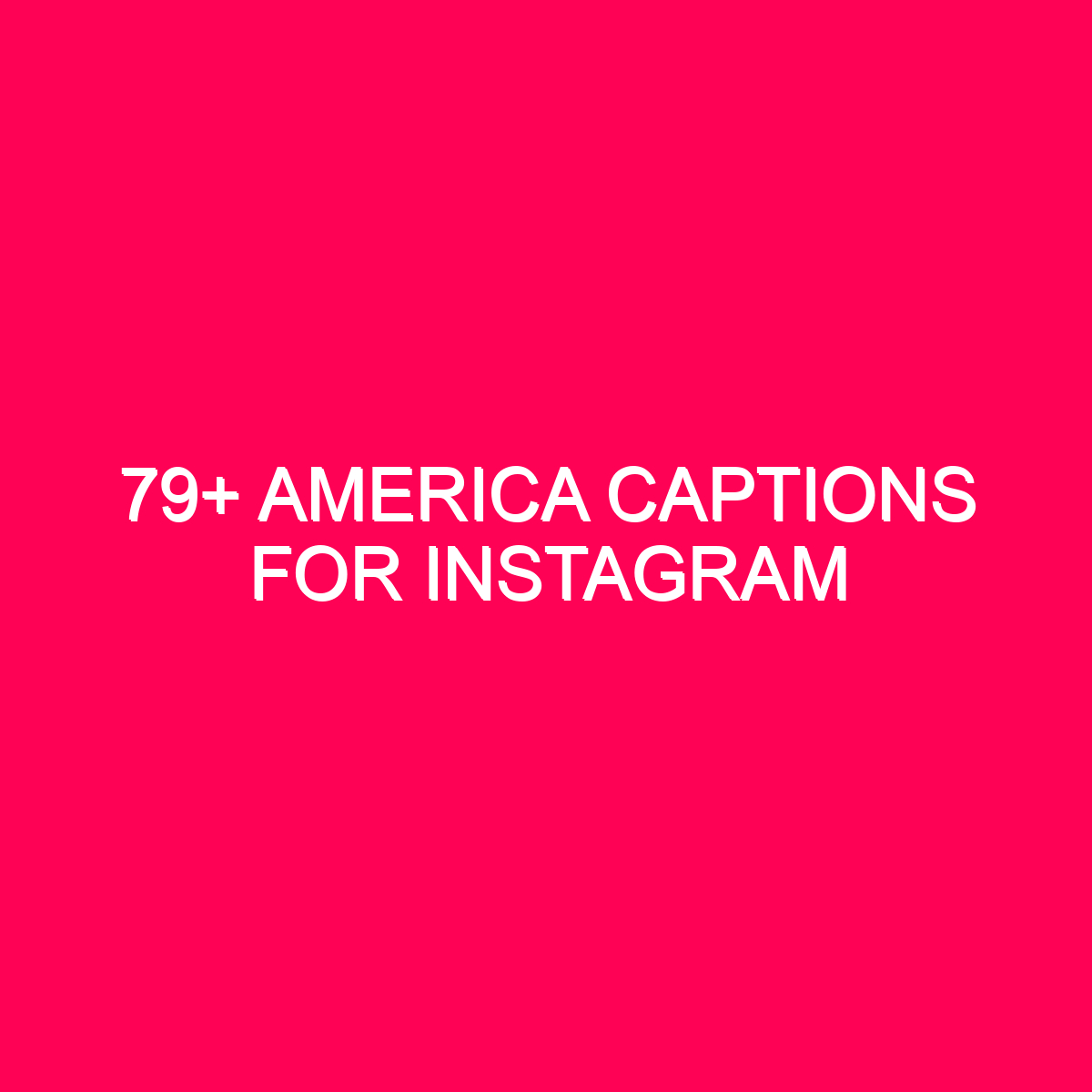 79-america-captions-for-instagram