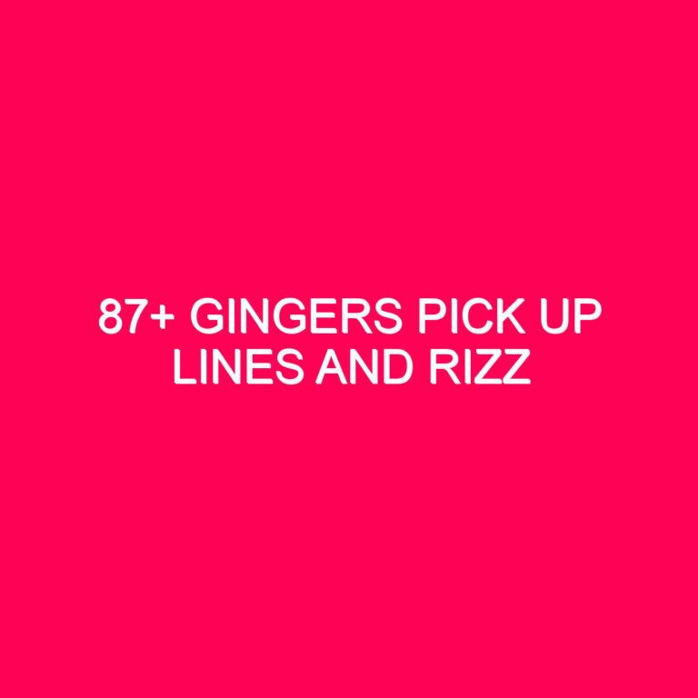 87+ Gingers Pick Up Lines And…