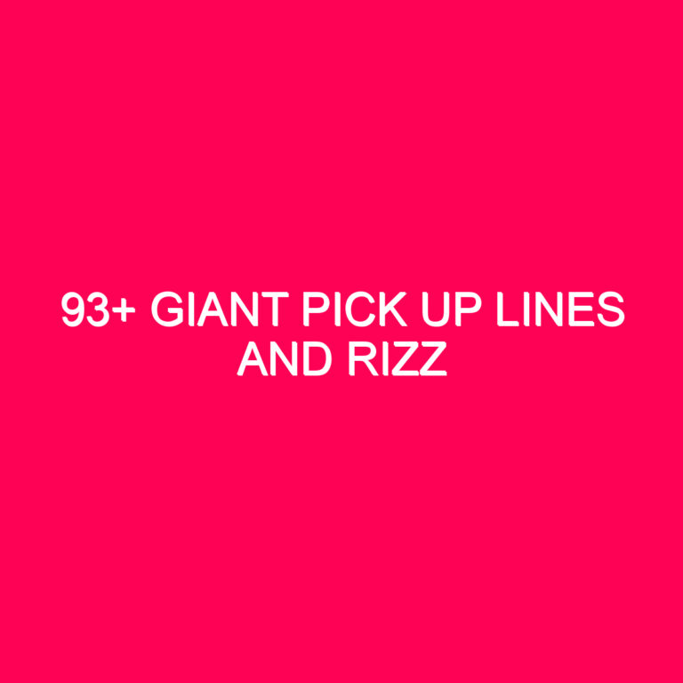 93+ Giant Pick Up Lines And…