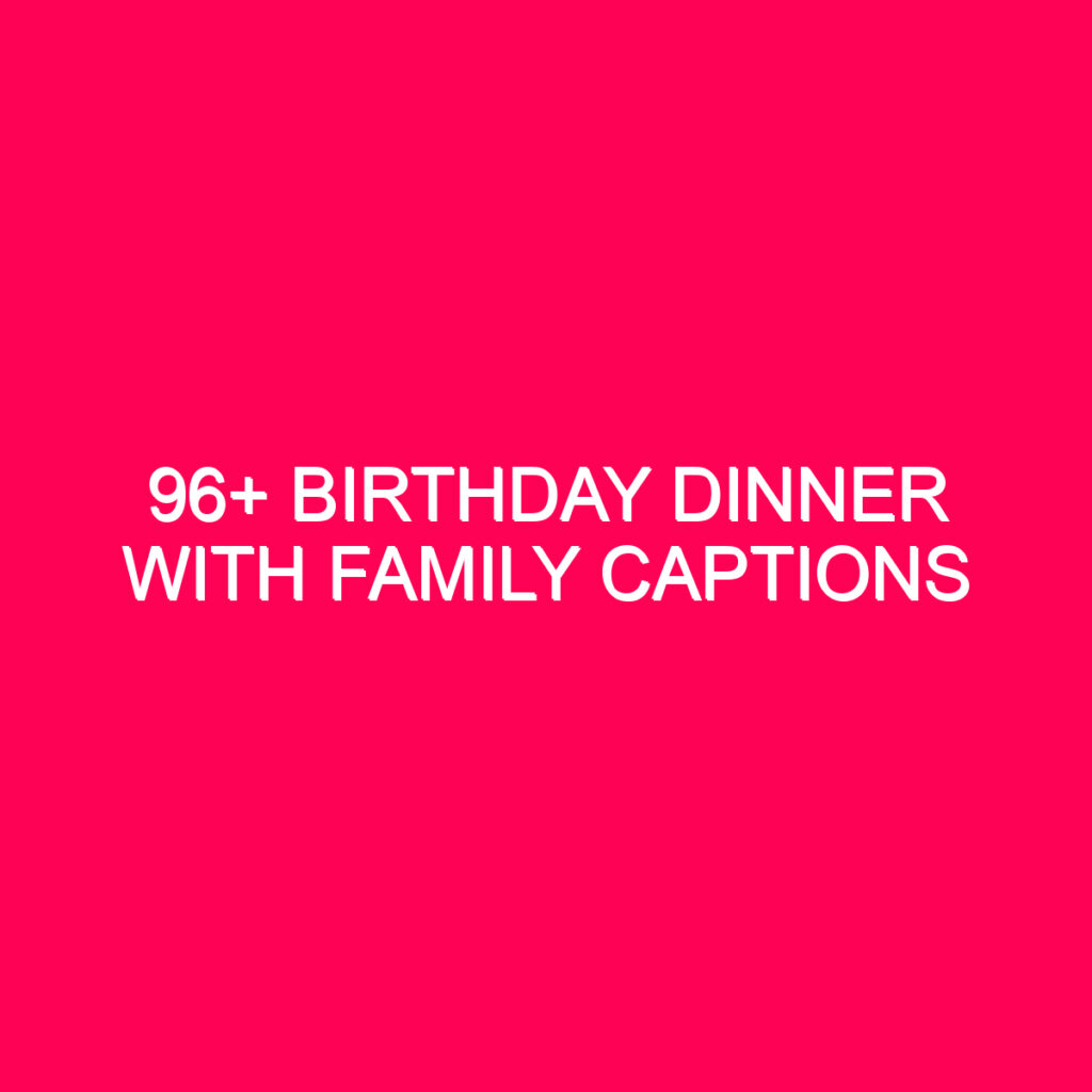 350-best-dinner-captions-and-quotes-for-instagram-2024